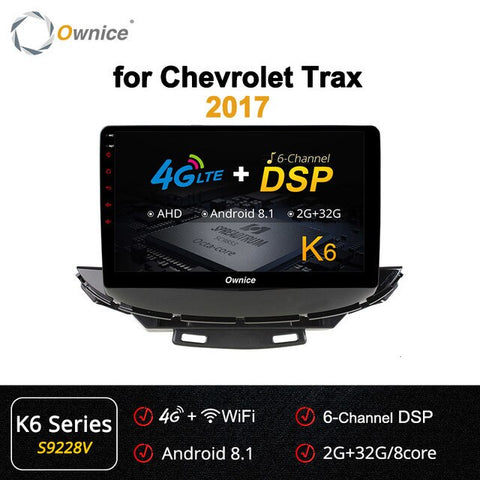 Ownice K6 K5 K3 Vehicle Android 9.0 System Intelligent Car Audio Dvd Player For Chevrolet Trax 2017 Multimedia Carplay Stereo